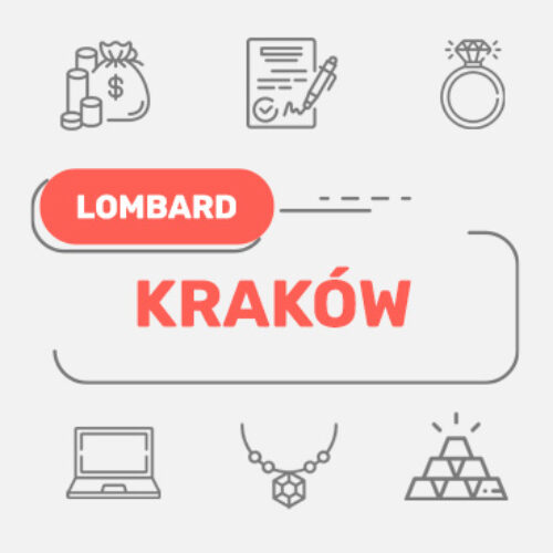 Lombard Kraków – wszystkie lombardy w Twojej okolicy
