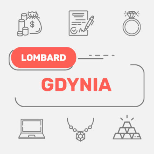 Lombard Gdynia – wszystkie lombardy w Twojej okolicy