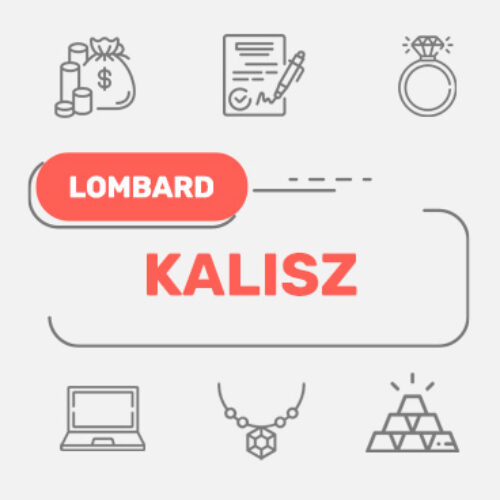 Lombard Kalisz – wszystkie lombardy w Twojej